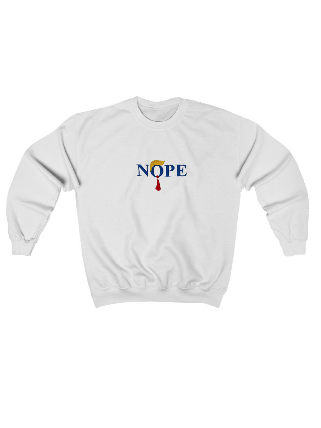 Nope Donald Trump Sweatshirt